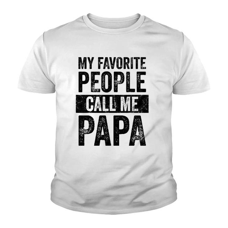 Mens My Favorite People Call Me Papa Vintage Funny Dad Father Youth T-shirt