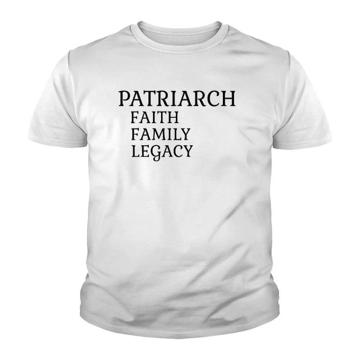Mens Patriarch Faith Family Legacy Father Grandfather Youth T-shirt