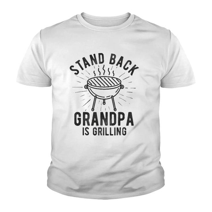 Mens Stand Back Grandpa Is Grilling Bbq Lover Father's Day Funny Youth T-shirt