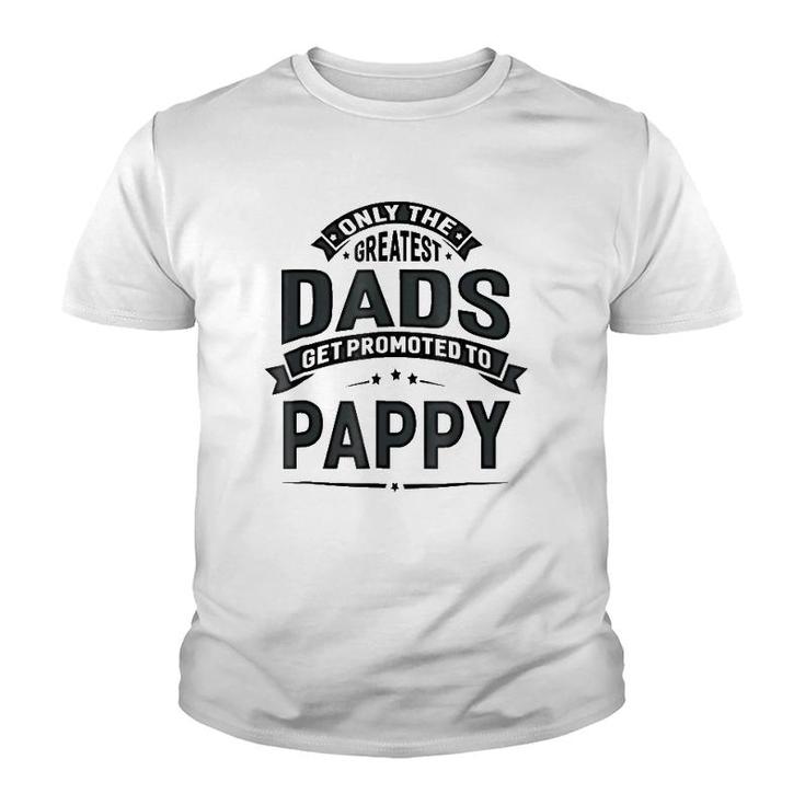 Mens The Greatest Dads Get Promoted To Pappy Grandpa Youth T-shirt