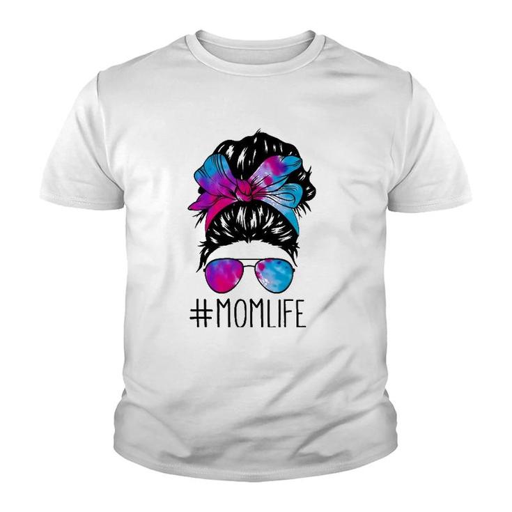 Messy Hair Bun Mom Life Tie Dye Mother's Day Women Funny Youth T-shirt