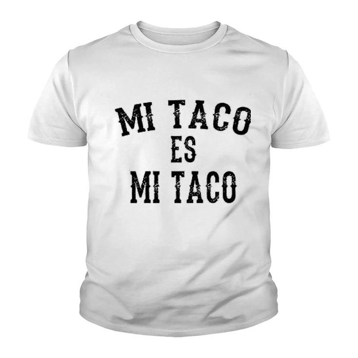 Mi Taco Es Mi Taco Youth T-shirt