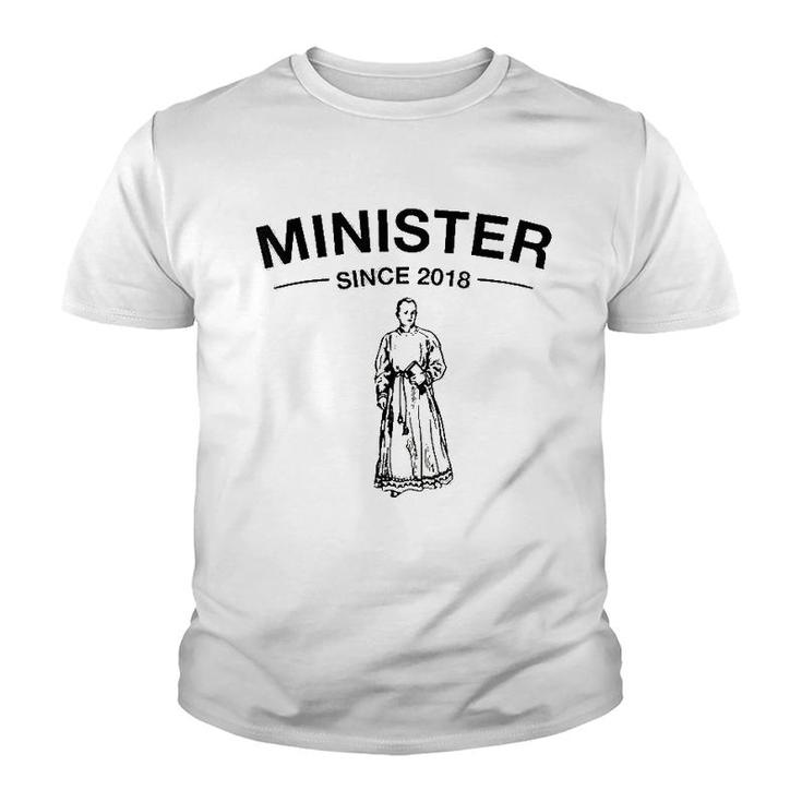 Minister Since 2018 Funny Ordained Minister Youth T-shirt