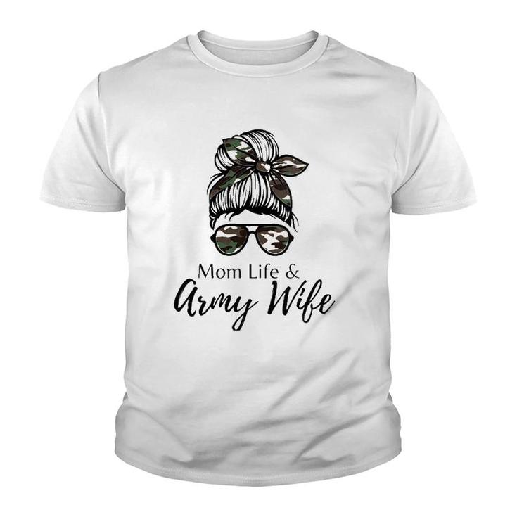 Mom Life And Army Wife Youth T-shirt
