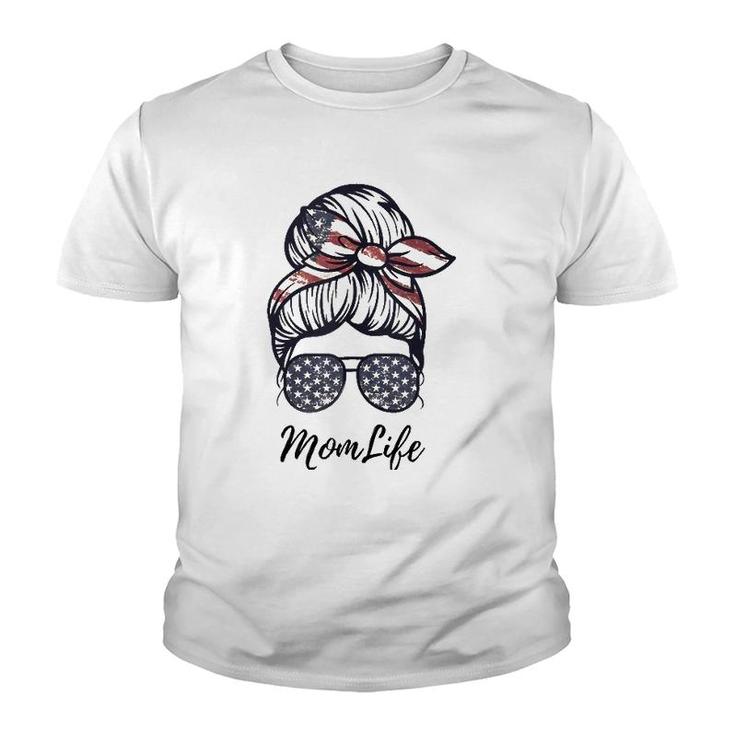 Mom Life Messy Bun American Flag 4Th Of July Mother's Day  Youth T-shirt