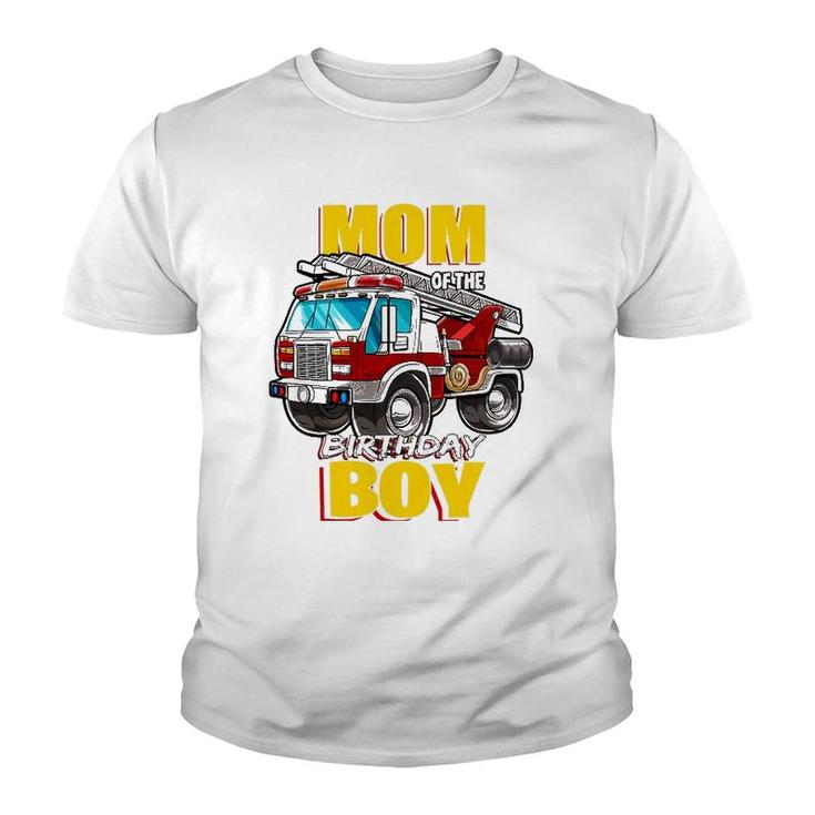 Mom Of The Birthday Boy Matching Family Fireman Firetruck Youth T-shirt