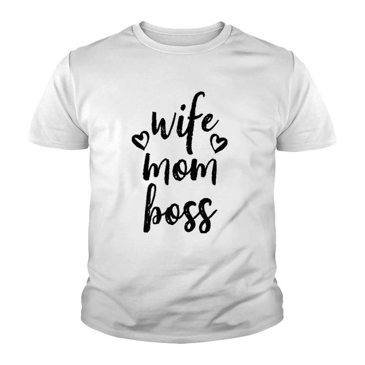 Mom Wife Boss Mother's Day Youth T-shirt