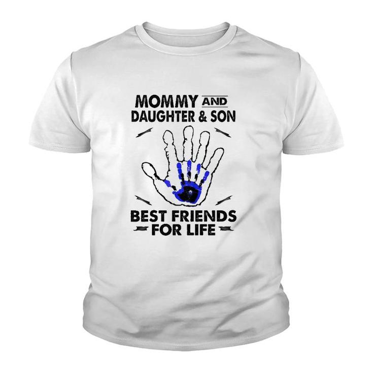 Mommy And Daughter And Son Best Friend For Life Mother Gift Youth T-shirt