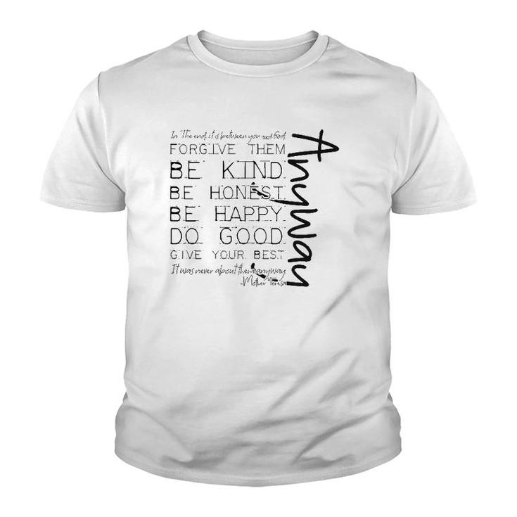 Mother Teresa Quote Do Good Anyway Christian Tee  Youth T-shirt