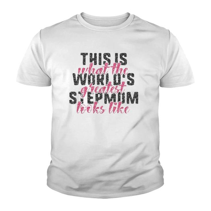 Mothers Day  Gift Greatest Stepmom  From Daughter Youth T-shirt