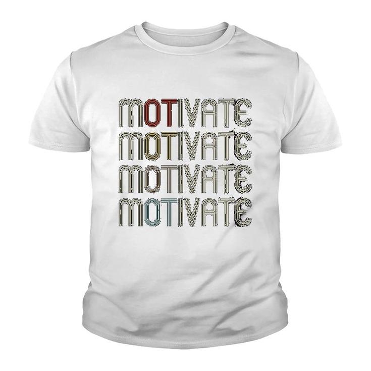 Motivate Occupational Therapy Ot Therapist Gift Youth T-shirt