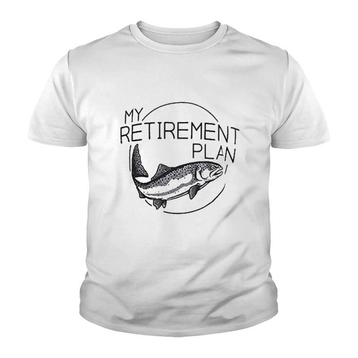 My Fishing Retirement Plan Youth T-shirt