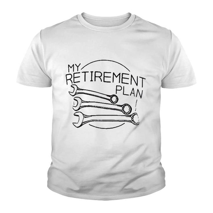 My Mechanic Retirement Plan Youth T-shirt