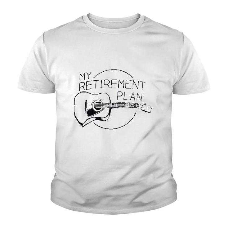 My Retirement Plan Guitar Funny Music Youth T-shirt