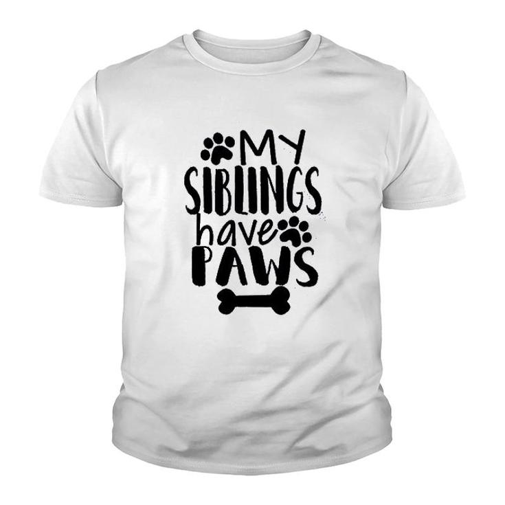 My Siblings Have Paws Youth T-shirt