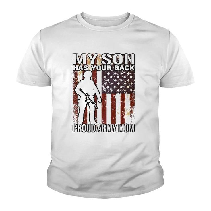 My Son Has Your Back - Proud Army Mom Military Mother Gift Youth T-shirt