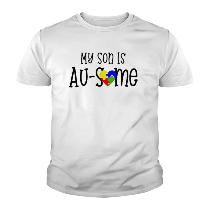 My Son Is Ausome Awesome Autism Mom Dad Youth T-shirt