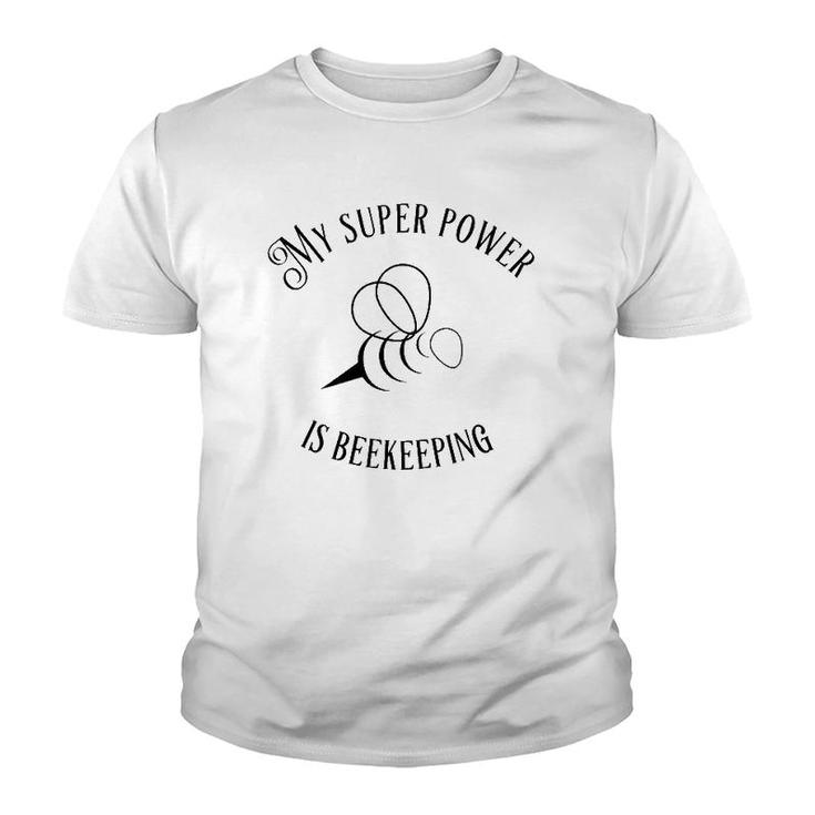 My Superpower Is Beekeeping Gift Youth T-shirt