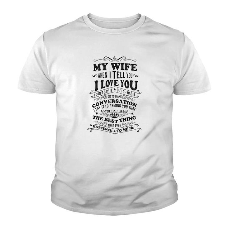 My Wife Love Youth T-shirt