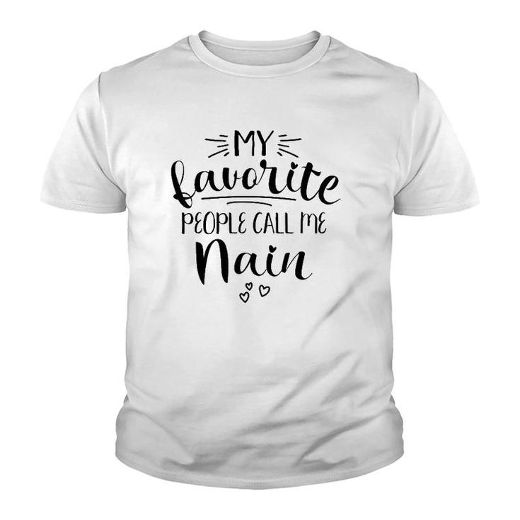 Nain Welsh Grandma My Favorite People Call Me Nain Youth T-shirt