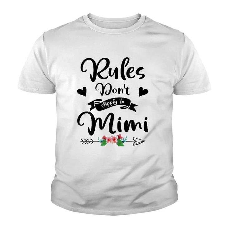 New Grandma Rules Don't Apply To Mimi Mother's Day Gift Youth T-shirt