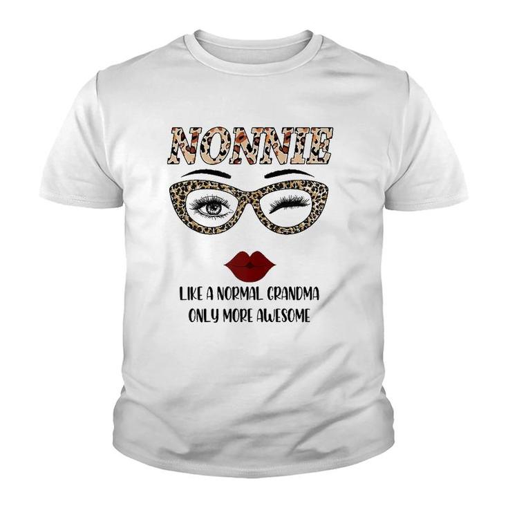Nonnie Like A Normal Grandma Only More Awesome Mother's Day Youth T-shirt