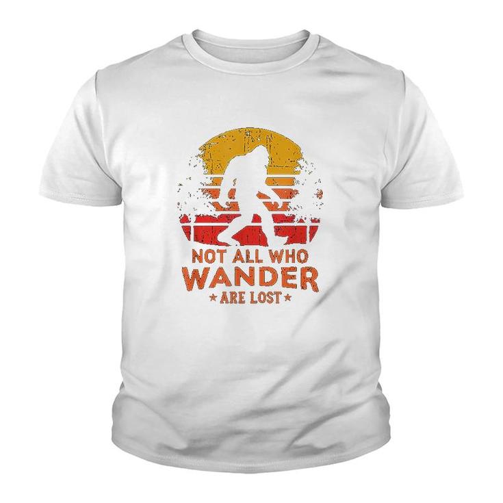 Not All Who Wander Are Lost Bigfoot Youth T-shirt