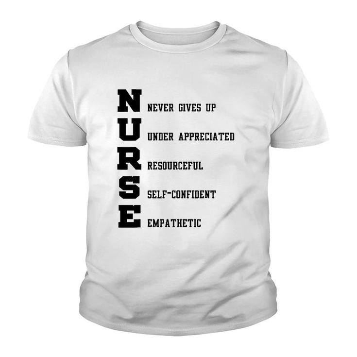 Nurse Gift - Nurse Never Gives Up Under Appreciated Youth T-shirt
