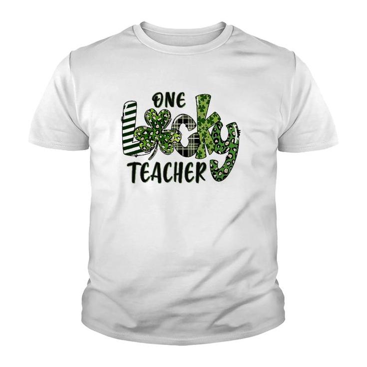 One Lucky Teacher  School Teachers Gift St Patricks Day Youth T-shirt