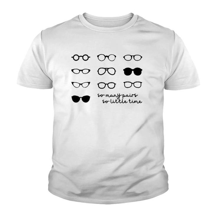 Optometry So Many Pairs Eyeglasses Optometrist Optician Life Youth T-shirt