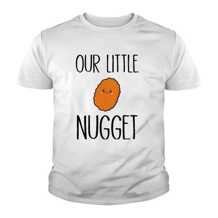 Our Little Nugget Cute And Awesome Youth T-shirt