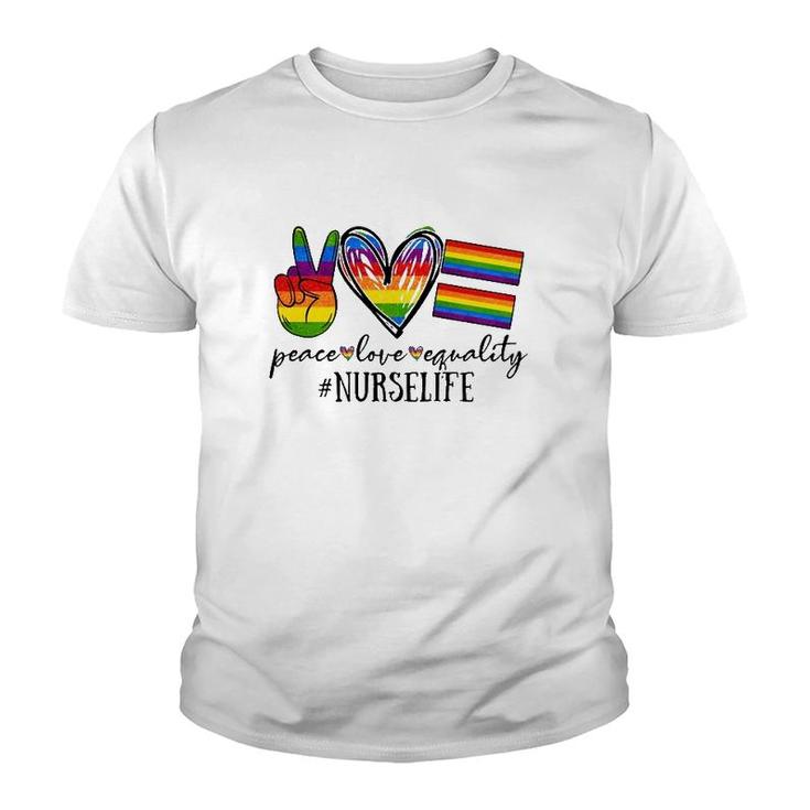 Peace Love Equality Nurse Life Rainbow Flag Gay Lgbt Youth T-shirt