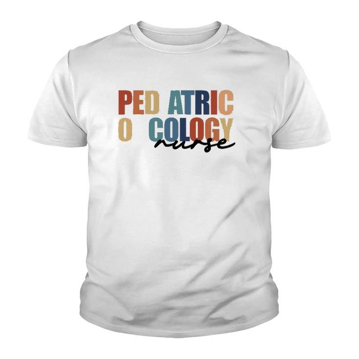 Pediatric Oncology Nurse Peds Registered Nursing Youth T-shirt