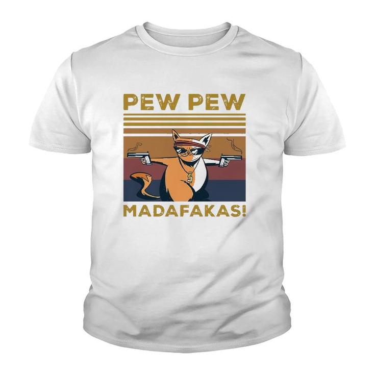 Pew Pew Madafakas Funny Cat Lover Gift Vintage Retro Pullover Youth T-shirt