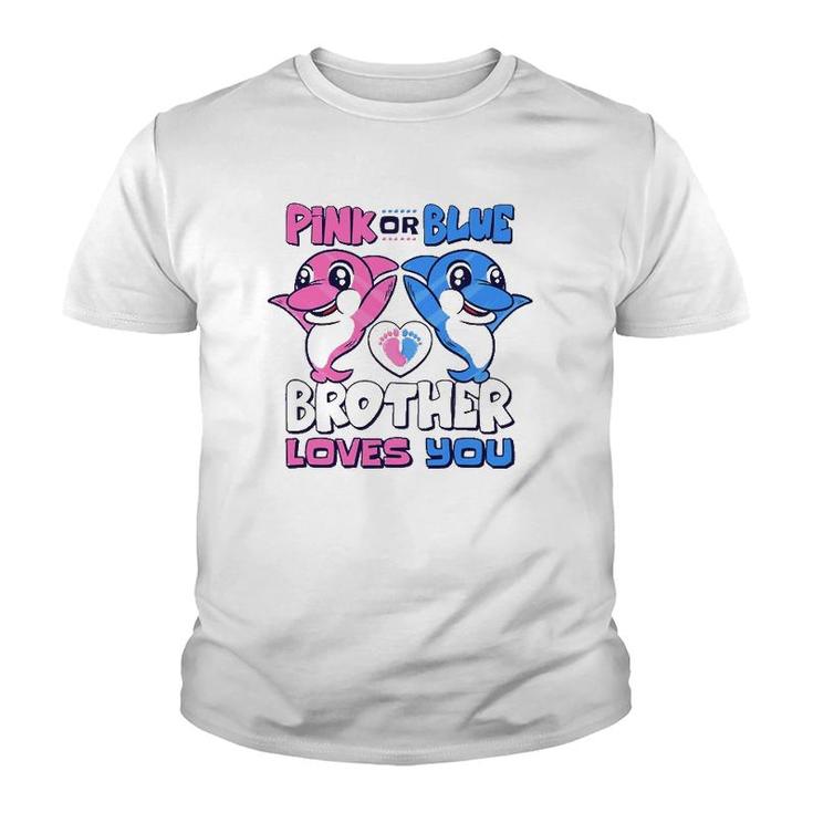 Pink Or Blue Brother Loves You Baby Gender Reveal Youth T-shirt