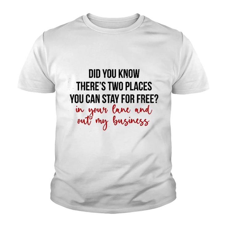 Places You Can Stay For Free Youth T-shirt
