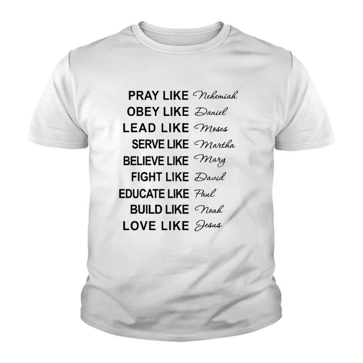 Pray Like Nehemiah Obey Like Daniel Christian Faith Youth T-shirt