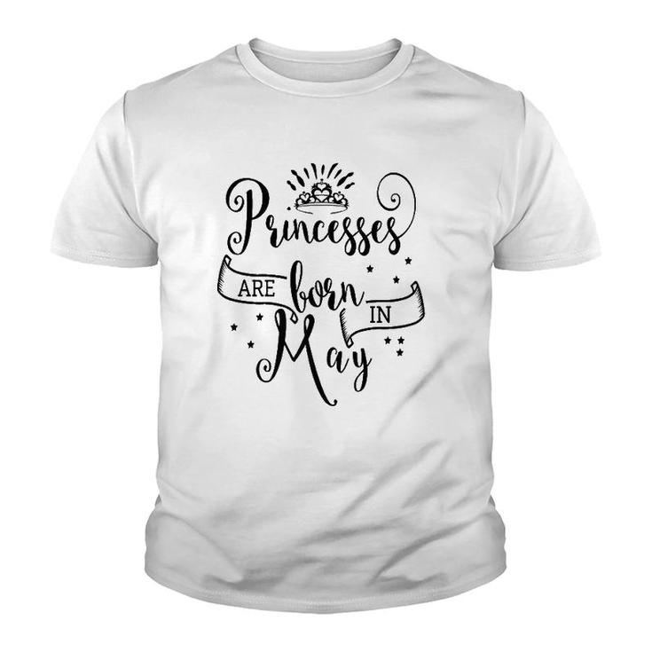 Princesses Are Born In May  Youth T-shirt