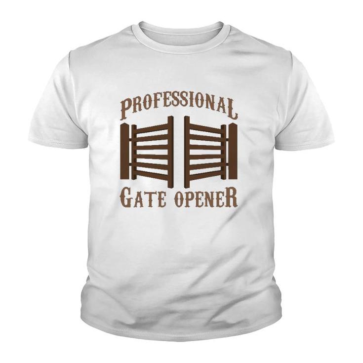 Professional Gate Opener Country Farmer Pasture Gate Youth T-shirt