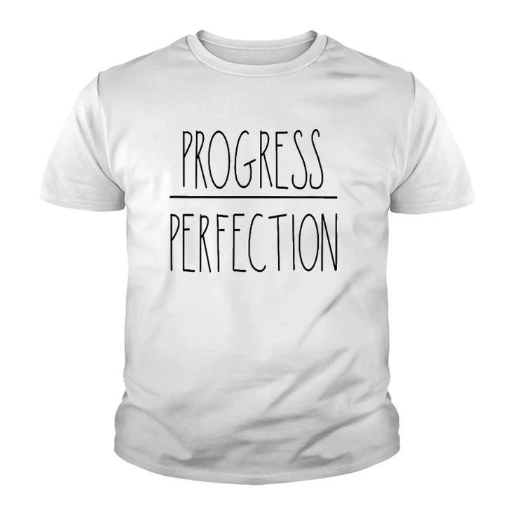 Progress Instead Of Perfection Motivation Self Development Youth T-shirt