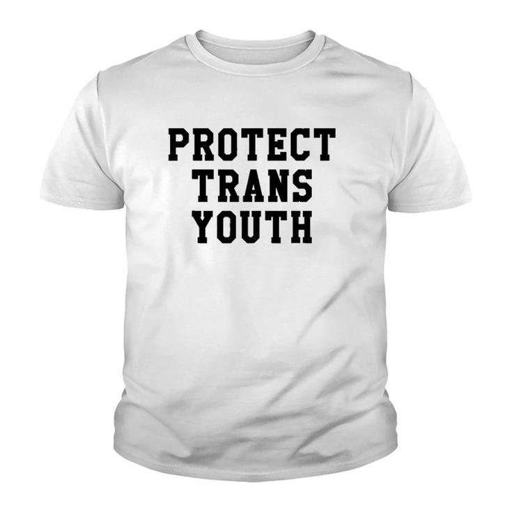 Protect Trans Youth Lgbt Pride Social Justice Gift Youth T-shirt