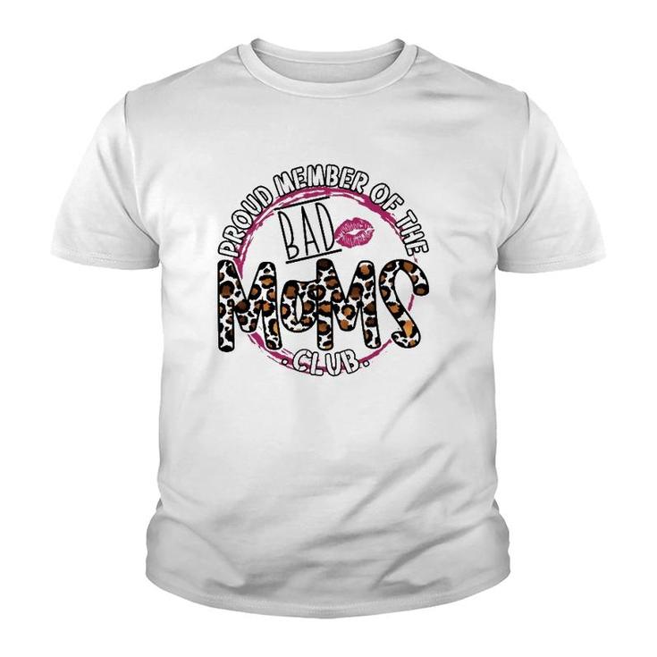 Proud Member Of The Bad Moms Club Mom Life Mama Leopard Pink Youth T-shirt