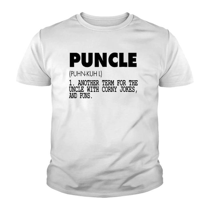 Puncle For The Uncle That Is Funnygift Youth T-shirt