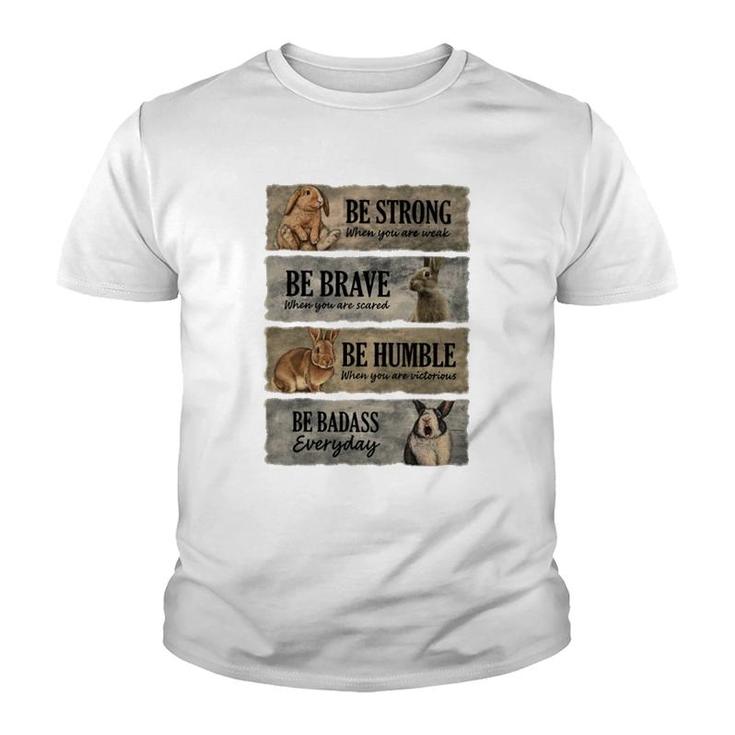 Rabbit Be Strong Be Brave Youth T-shirt