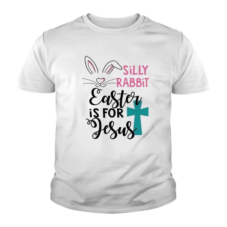 Rabbit Easter Is For Jesus Youth T-shirt