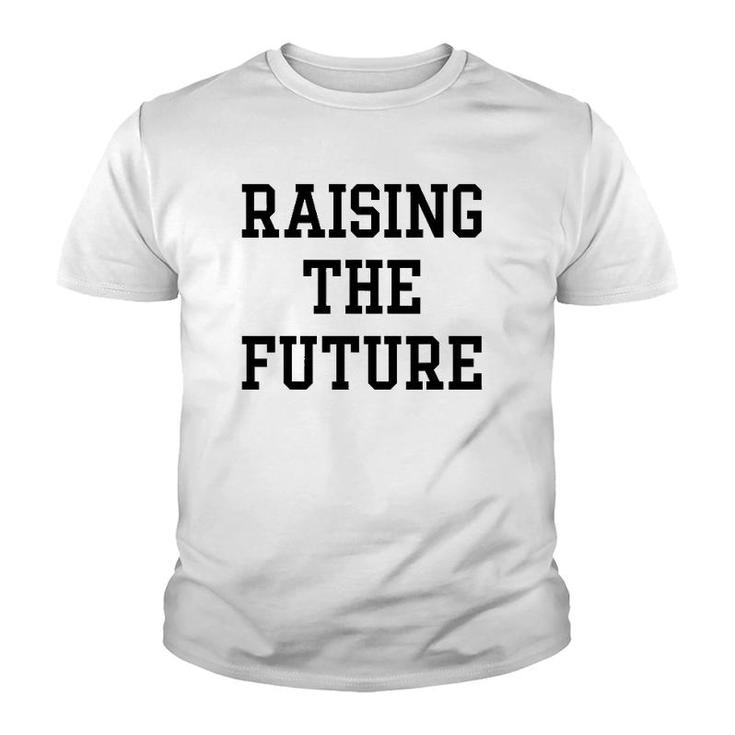Raising The Future Gift Youth T-shirt