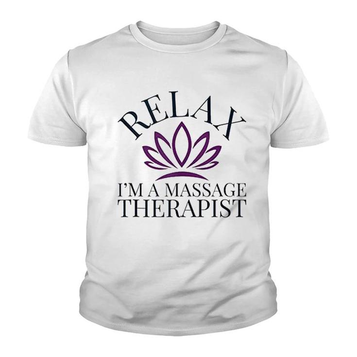 Relax I'm A Massage Therapist Youth T-shirt