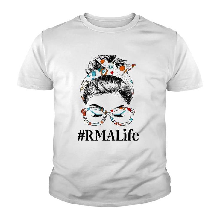 Rma Life Messy Hair Woman Bun Healthcare Worker Youth T-shirt