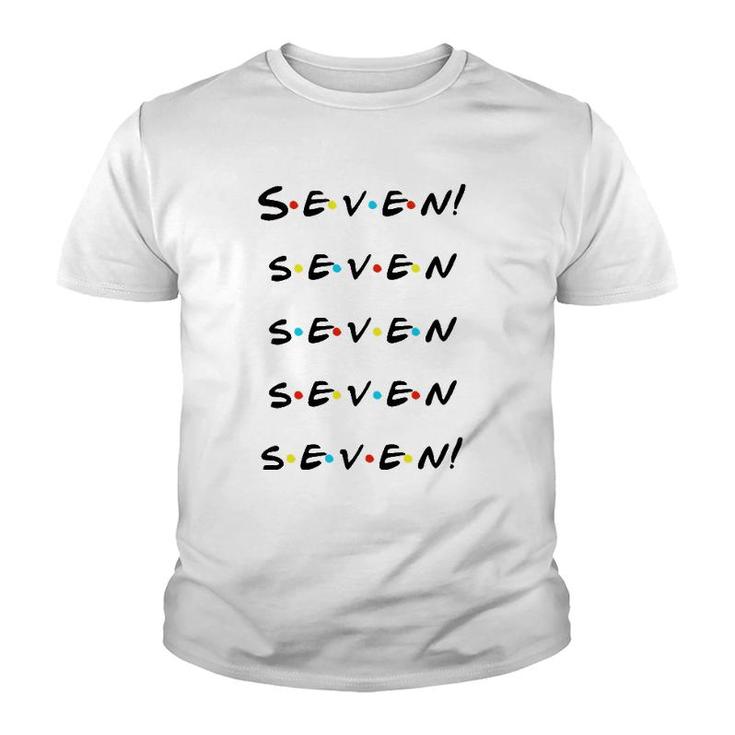 Seven Seven Seven Seven Seven Funny Youth T-shirt