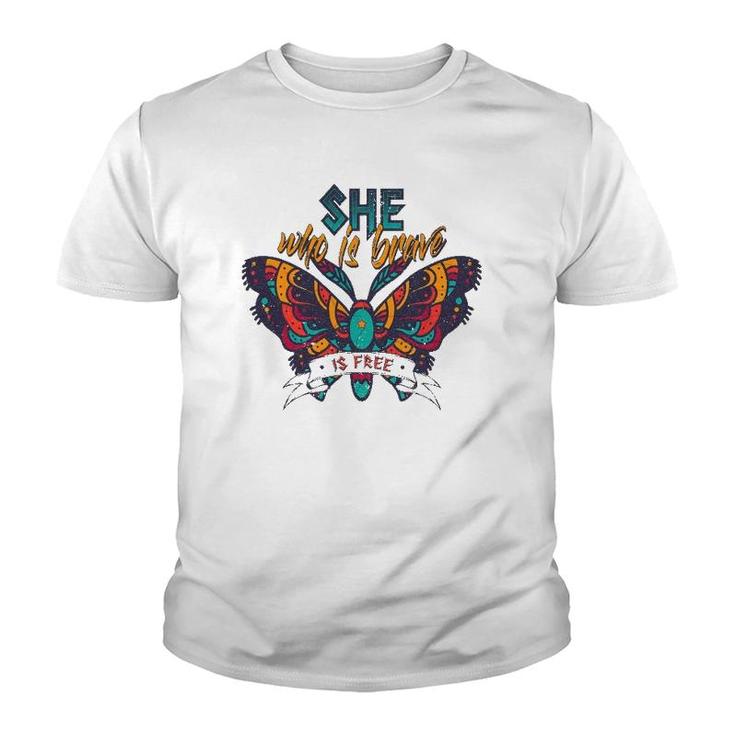 She Who Is Brave Is Free Funny Vintage Butterfly Color Youth T-shirt
